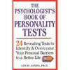 The Psychologist's Book of Personality Tests: 24 Revealing Tests to Identify and Overcome Your Personal Barriers to a Better Life - Paperback