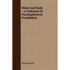 Mind And Body - a Criticism Of Psychophysical Parallelism - Paperback