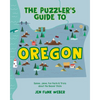 The Puzzler's Guide to Oregon: Games, Jokes, Fun Facts & Trivia about the Beaver State - Paperback