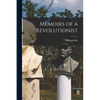 Memoirs of a Revolutionist - Paperback