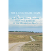 The Long Road Home and Other Short Stories from the Silences in the Gospel of Mark - Hardcover