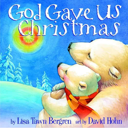 God Gave Us Christmas - Hardcover