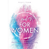 Manifesting For Women: Speed abundance, why the law of attraction isn't working, & how to manifest with divine feminine energy - Paperback