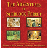The Adventures of Sherlock Ferret - Hardcover