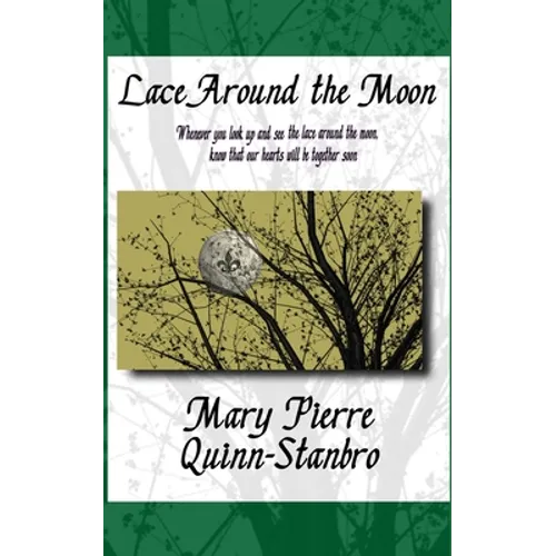 Lace Around the Moon: The second Novella and Prequel to The Berry-Picker House - Paperback