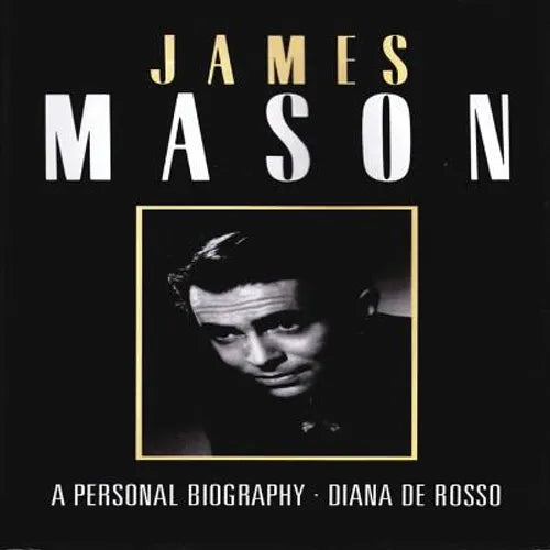 James Mason: A Personal Biography - Paperback