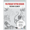 Polynesian Tattoo Designs: Ocean Legacy - Paperback