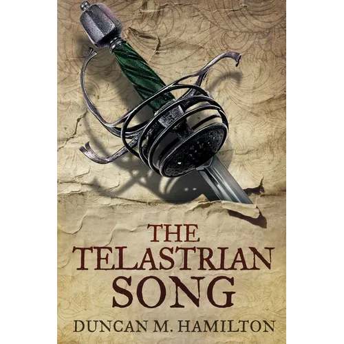 The Telastrian Song: Society of the Sword Volume 3 - Paperback