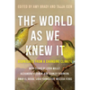 The World as We Knew It: Dispatches from a Changing Climate - Paperback
