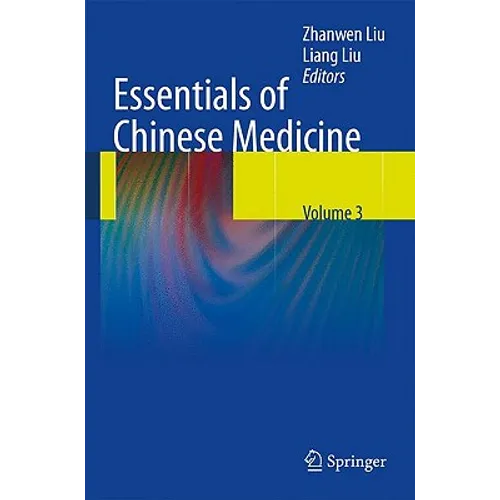 Essentials of Chinese Medicine: Volume 3 - Hardcover