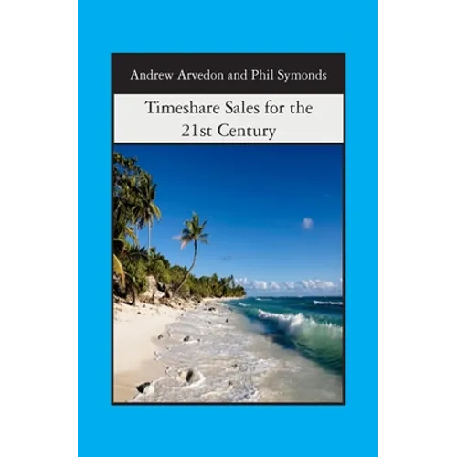 Timeshare Sales for the 21st Century - Paperback