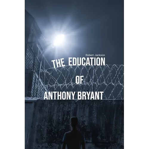 The Education of Anthony Bryant - Paperback