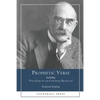 Prophetic Verse: Including "The Gods of the Copybook Headings" - Paperback