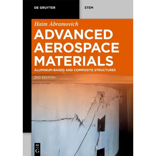 Advanced Aerospace Materials: Aluminum-Based and Composite Structures - Paperback