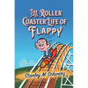 The Roller Coaster Life of Flappy - Paperback