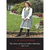 The Anne of Green Gables Omnibus. Eight Novels: Anne of Green Gables, Anne of Avonlea, Anne of the Island, Anne of Windy Poplars, Anne's House of Drea - Hardcover