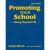 Promoting Your School: Going Beyond PR - Hardcover