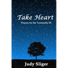 Take Heart: Prayers for the Terminally Ill - Paperback