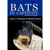 Bats in Captivity - Volume 1: Biological and Medical Aspects - Hardcover