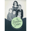 The Together Years - Hardcover