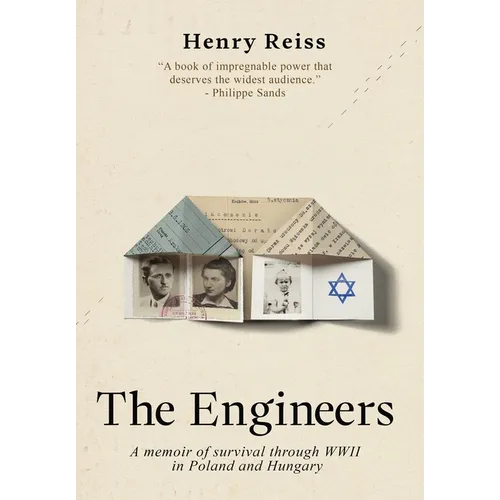 The Engineers: A memoir of survival through World War II in Poland and Hungary - Hardcover