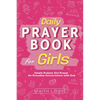 Daily Prayer Book for Girls: Simple Girls Prayers for Everyday Conversations with God - Paperback