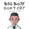 Big Boys Don't Cry - Paperback