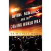 Divine Numerics and the Coming World War - Paperback