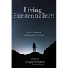 Living Existentialism - Hardcover