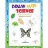 Draw Plus Science: A step by step drawing guide that enhances science learning - Paperback