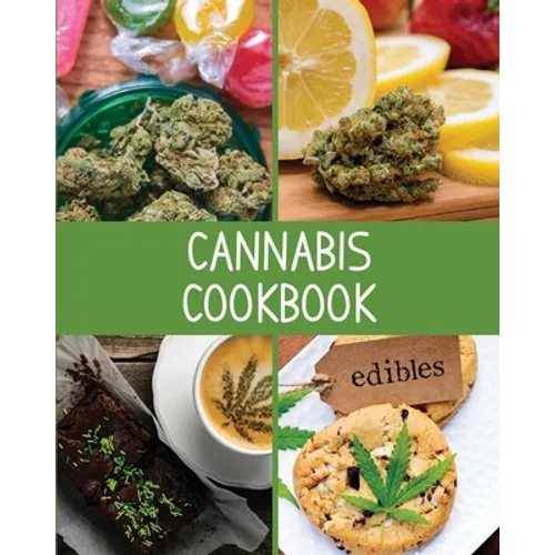 Cannabis Cookbook: Blank Marijuana Recipe Book, Write-In Cannabis Recipe Book, Weed-Infused Recipes, Blank Recipe Pages For Edibles, Stoner Gift - Paperback
