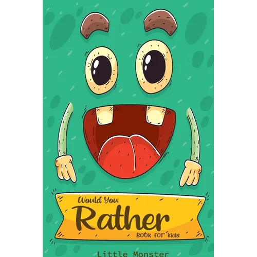 Would you rather game book: Ultimate Edition: A Fun Family Activity Book for Boys and Girls Ages 6, 7, 8, 9, 10, 11, and 12 Years Old - Best Fun G - Paperback