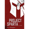 Project Sparta - Paperback