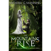 The Mountains Rise: Book 1 - Paperback