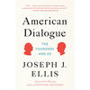 American Dialogue: The Founders and Us - Paperback
