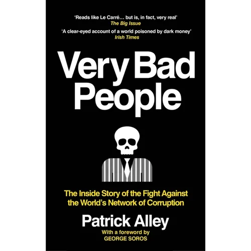 Very Bad People: The Inside Story of the Fight Against the World's Network of Corruption - Paperback