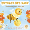 EXTRAOR-BEE-NARY Extraordinary Facts About Bees: An Educational Book About Honey Bees With Illustrations for Children - Paperback