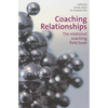 Coaching Relationships: The Relational Coaching Field Book - Paperback