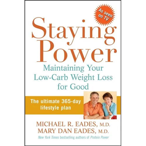 Staying Power: Maintaining Your Low-Carb Weight Loss for Good - Hardcover