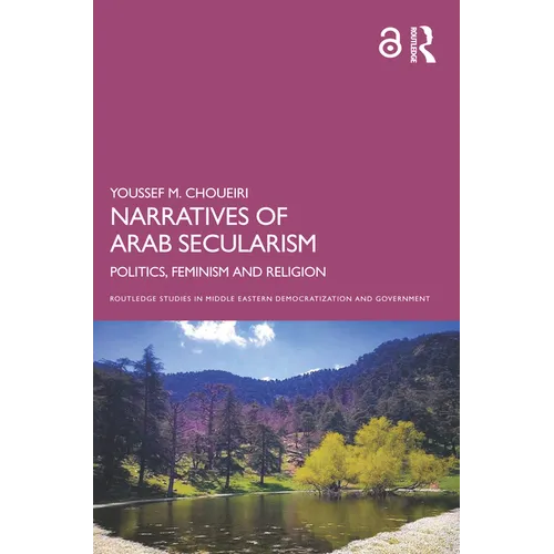 Narratives of Arab Secularism: Politics, Feminism and Religion - Paperback