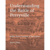 Understanding the Battle of Perryville: Bullet Point Outline of Revisions - Paperback