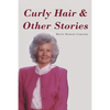 Curly Hair and Other Stories - Paperback