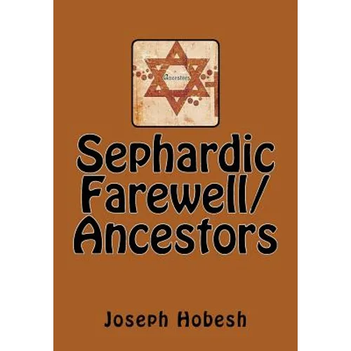 Sephardic Farewell/Ancestors - Paperback
