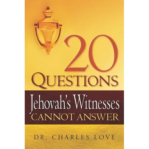 20 Questions Jehovah's Witnesses Cannot Answer - Paperback