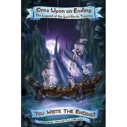 Once Upon an Ending: The Legend of the Lost Pirate Treasure - Paperback