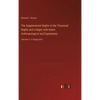 The Supplemental Nights to the Thousand Nights and a Night; with Notes Anthropological and Explanatory: Volume 5 - in large print - Hardcover