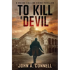 To Kill A Devil: A Mason Collins Crime Thriller 4 - Paperback