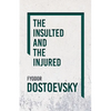 The Insulted and the Injured - Hardcover