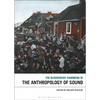 The Bloomsbury Handbook of the Anthropology of Sound - Paperback