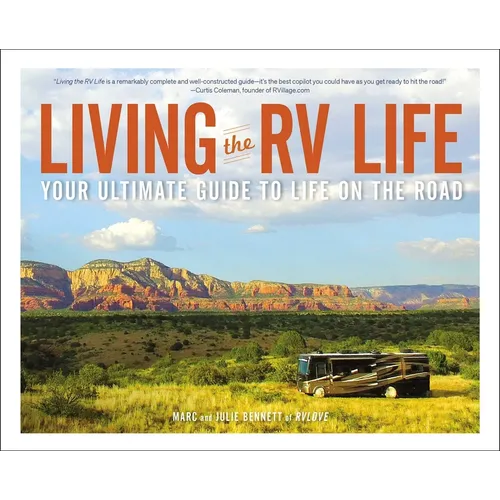 Living the RV Life: Your Ultimate Guide to Life on the Road - Paperback